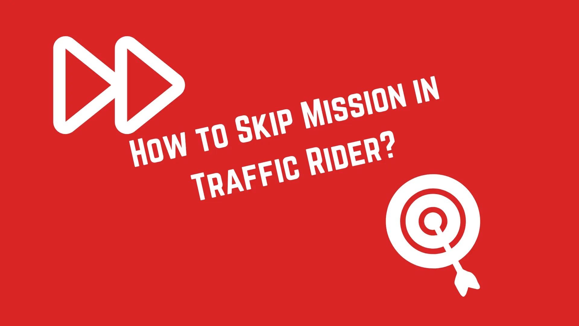 How to Skip Mission in Traffic Rider? Rc20Earning