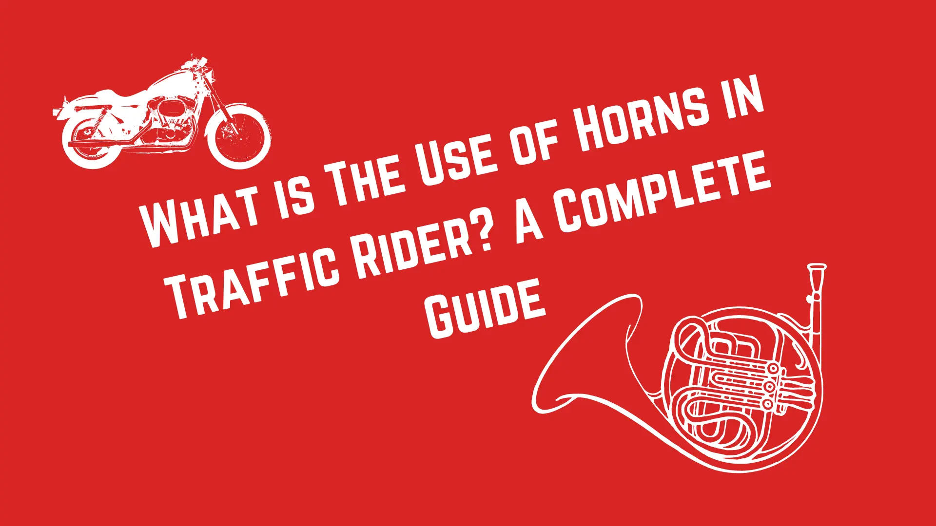 what is the use of horn in traffic rider